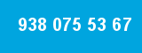 938 075 53 67